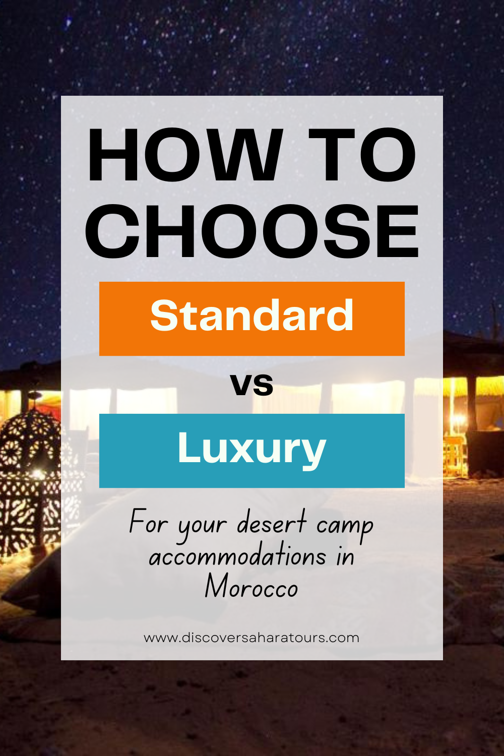 How to Choose a Desert Camp in Morocco: Standard vs Luxury