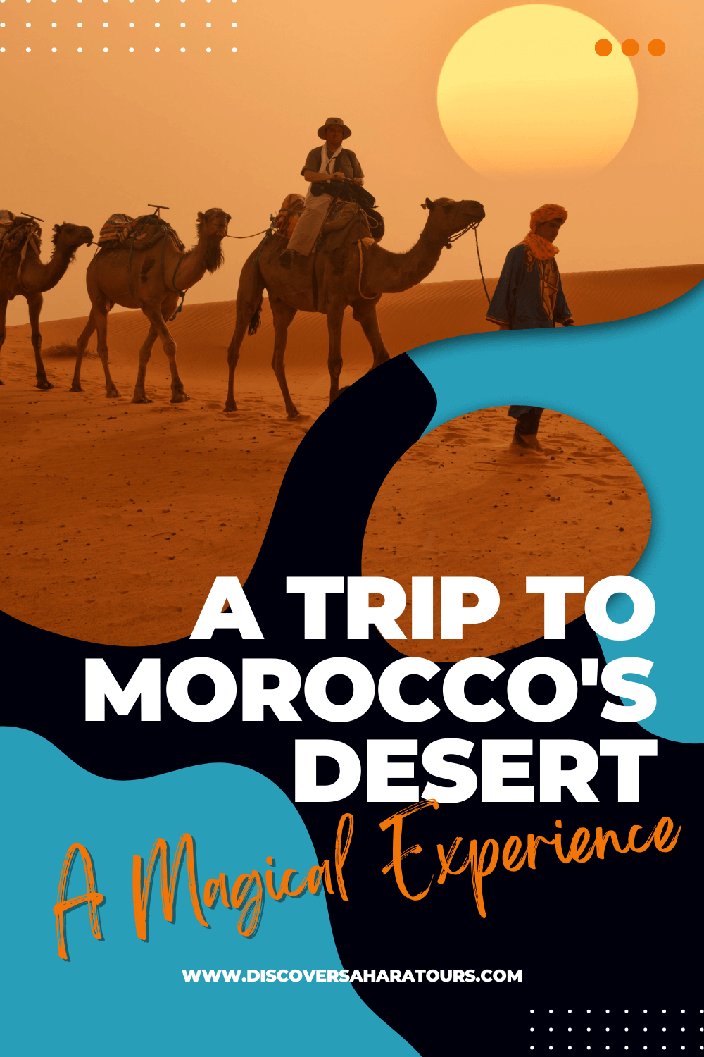 Pin It: Discover Morocco's Deserts - A Magical Experience