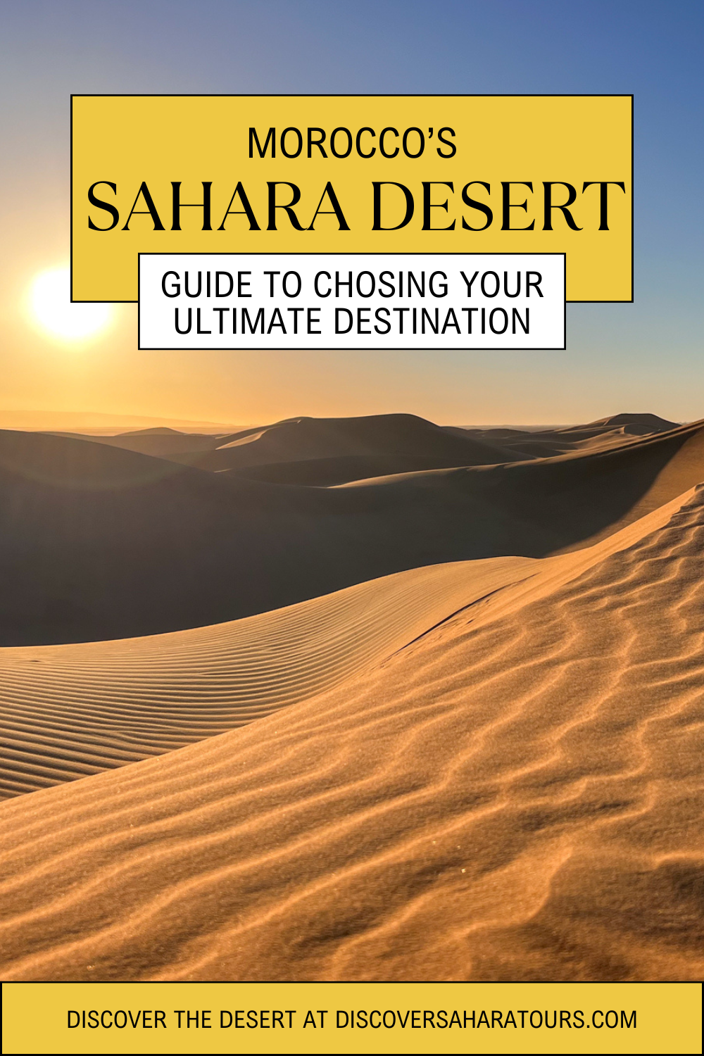 Choosing Your Sahara Destination in Morocco Pinterest Pin