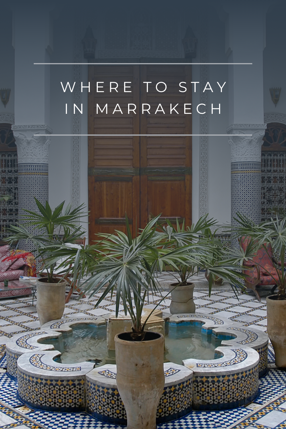 Featured image for “Where to Stay in Marrakech: A Guide to Finding Your Perfect Accommodation”