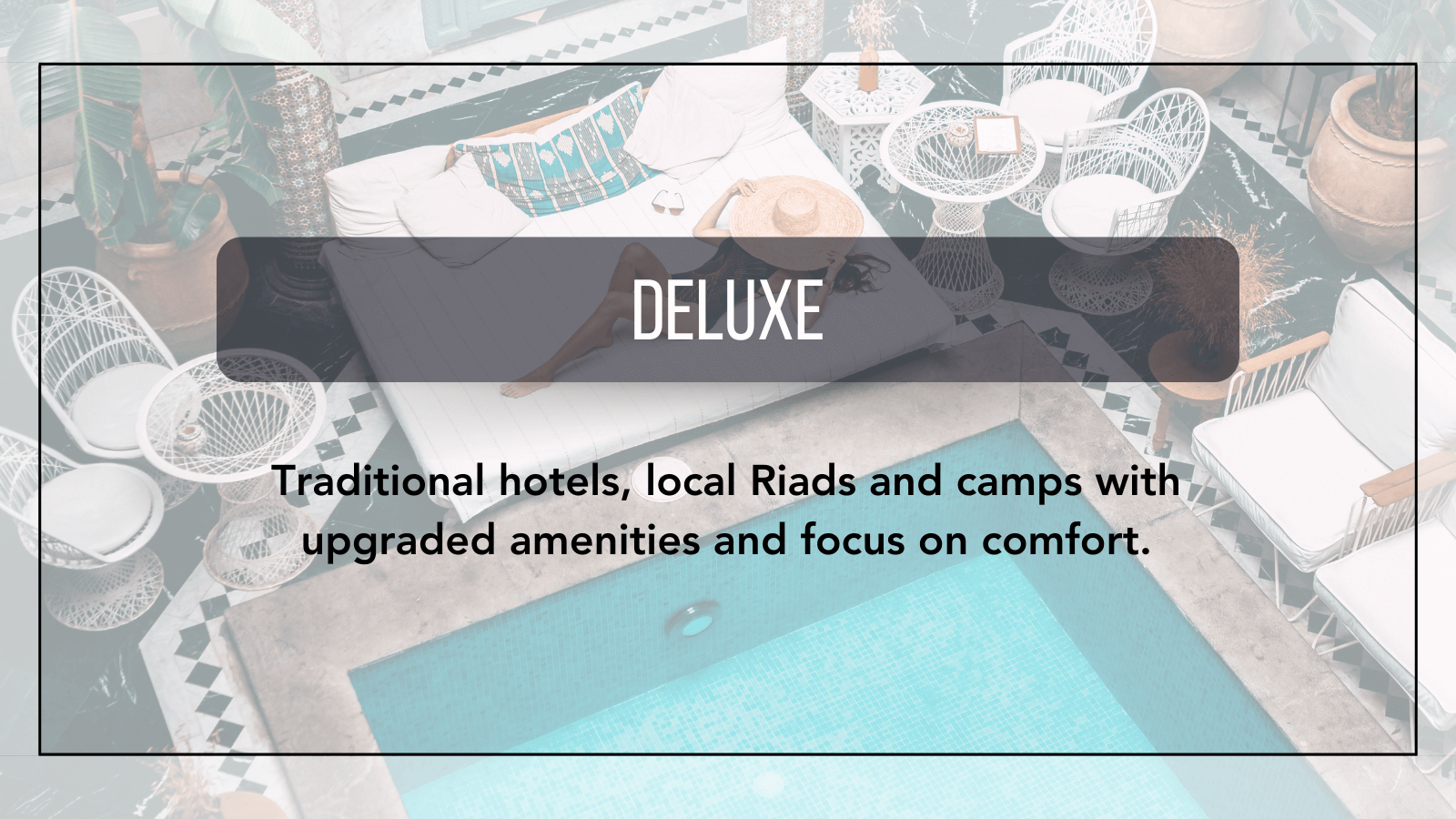 Deluxe Accommodations