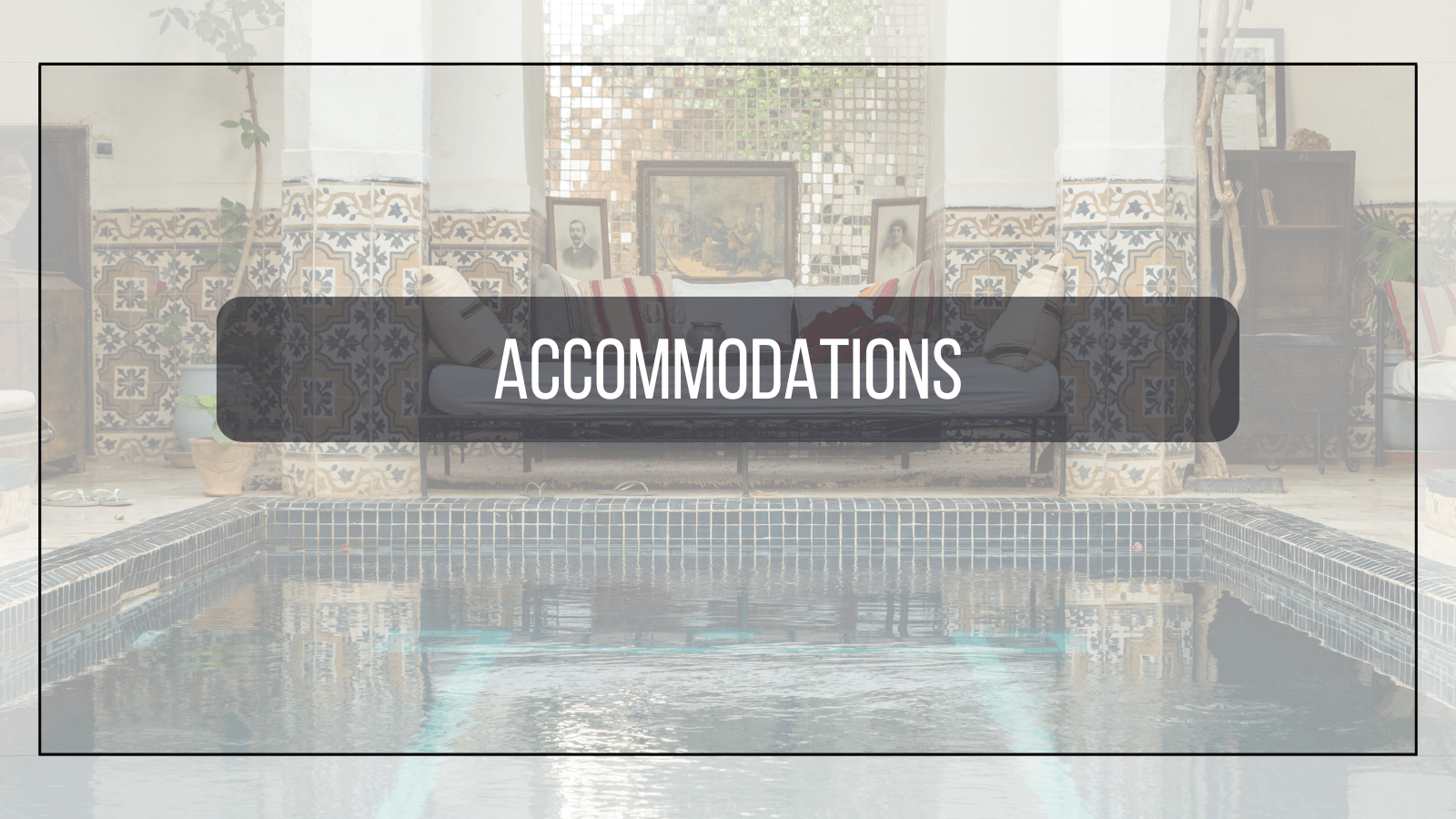 Accommodations